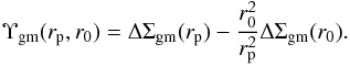 \begin{eqnarray} \Upsilon_{\rm gm}(r_{\rm p}, r_0) = \Delta \Sigma_{\rm gm}(r_{\rm p}) - \frac{r^2_0}{r^2_{\rm p}} \Delta \Sigma_{\rm gm}(r_{0}). \label{eq:upsilon} \end{eqnarray}