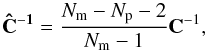 \begin{equation} \label{eq:covmat} {\bf \hat{C}^{-1}}=\frac{N_{\rm m}-N_{\rm p}-2}{N_{\rm m}-1}{\bf C}^{-1}, \end{equation}