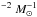 \hbox{$^{-2}~M_{\odot}^{-1}$}