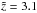 \hbox{$\tilde{z}=3.1$}