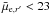 \hbox{$\bar{\mu}_{{\rm e},r'} < 23$}
