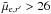 \hbox{$\bar{\mu}_{{\rm e},r'} > 26$}