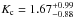 \hbox{$K_{\rm c}=1.67_{-0.88}^{+0.99}$}