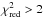 \hbox{$\chi_{\rm red}^2>2$}
