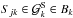 \hbox{$\clusterSelem{j}{k} \in \clusterS{k} \in \clusterBelem{k}$}