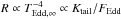 \hbox{$R \propto T_{\rm Edd,\infty}^{-4} \propto K_{\mathrm{tail}}/F_{\mathrm{Edd}}$}