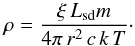 \begin{equation} \rho=\frac{\xi\,L_{\rm sd} m}{4\pi\,r^2\,c\,k\,T}\cdot \end{equation}