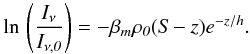 \begin{equation} \rm\,ln\it\,\left(\frac{I_{\nu}}{I_{\nu,0}}\right)=-\beta_m\rho_0(S-z)e^{-z/h}. \end{equation}