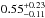 \hbox{$0.55^{+0.23}_{-0.11}$}