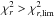 \hbox{$\chi_r^2 > \chi_{r,{\rm lim}}^2$}