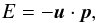 \appendix \setcounter{section}{1} \begin{equation} E = - \vec{u} \cdot \vec{p} , \end{equation}