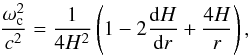\begin{equation} \frac{\WAC^2}{c^2} = \dfrac{1}{4H^2} \left(1 - 2 \frac{{\rm d}H}{{\rm d}r} + \frac{4H}{r} \right), \label{eq:Wac} \end{equation}