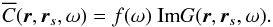 \begin{equation} \overline{C}(\BR,\BR_s,\w) = f(\w) \ \textrm{Im} G(\BR,\BR_s,\w). \label{eq:ImG} \end{equation}