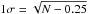\hbox{$1\sigma=\sqrt{N-0.25}$}