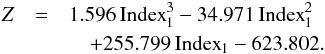 \appendix \setcounter{section}{3} \begin{eqnarray} Z &=& 1.596\,{\rm Index}_1^3-34.971\,{\rm Index}_1^2\nonumber\\ &&\quad+255.799\,{\rm Index}_1-623.802. \end{eqnarray}