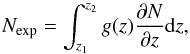 \begin{equation} N_{\mathrm{exp}}= \int_{z_1}^{z_2} g(z) \frac{\partial N}{\partial z} {\rm d}z \label{eq:nabs} , \end{equation}