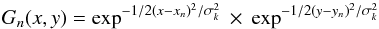 \begin{equation} \label{eq:filterparam} G_n (x,y) = \exp^{-1/2 (x-x_n)^2/\sigma_k^2}~ \times~ \exp^{-1/2 (y-y_n)^2/\sigma_k^2} \end{equation}
