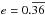 \hbox{$e=0.\overline{36}$}