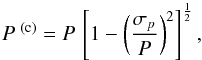 \begin{equation} \pl^{\rm \ (c)} = \pl\,\left[1-\left(\frac{\sigma_p}{\pl}\right)^2\right]^\frac{1}{2} , \label{Eq_Correction} \end{equation}