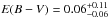 \hbox{${E(B-V)}=0.06^{+0.11}_{-0.06}$}