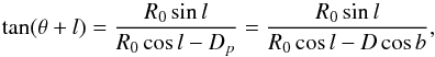 \appendix \setcounter{section}{2} \begin{equation} \tan(\theta+l) = {R_{0}\sin l\over R_{0}\cos l-D_p} = {R_{0}\sin l\over R_{0}\cos l-D\cos b} , \label{e:thetalb} \end{equation}