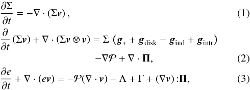 \begin{eqnarray} \label{cont} &&\frac{{\partial \Sigma }}{{\partial t}} = - \nabla \cdot \left( \Sigma \bl{v} \right), \\ \label{mom} &&\frac{\partial}{\partial t} \left( \Sigma \bl{v} \right) + \nabla \cdot \left( \Sigma \bl{v} \otimes \bl{v} \right) = \Sigma \, \left( \bl{g}_\ast + \bl{g}_{\rm disk} -\bl{g}_{\rm ind}+ \bl{g}_{\rm intr} \right) \nonumber \\ &&\qquad\qquad\qquad\qquad\quad- \nabla {\cal P} + \nabla \cdot \mathbf{\Pi}, \\ \label{energ} &&\frac{\partial e}{\partial t} +\nabla \cdot \left( e \bl{v} \right) = -{\cal P} (\nabla \cdot \bl{v}) -\Lambda +\Gamma + \left(\nabla \bl{v}\right){:}\mathbf{\Pi}, \end{eqnarray}