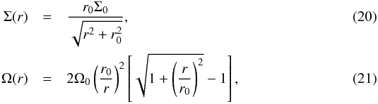 \begin{eqnarray} \Sigma(r) & = & {r_0 \Sigma_0 \over \sqrt{r^2+r_0^2}}, \\ \Omega(r) & = &2\Omega_0 \left( {r_0\over r}\right)^2 \left[\sqrt{1+\left({r\over r_0}\right)^2 } -1\right], \label{ic} \end{eqnarray}