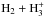 \hbox{${\rm H_2 + H_3^+}$}