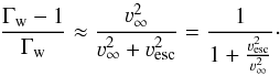 \begin{equation} \label{eq:vfac} \frac{\Gamma_{\rm w}-1}{\Gamma_{\rm w}}\approx \frac{\varv_\infty^2}{\varv_\infty^2+\varv_{\rm esc}^2} = \frac{1}{1+\frac{\varv_{\rm esc}^2}{\varv_\infty^2}}\cdot \end{equation}