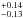 \hbox{$^{+0.14}_{-0.13}$}