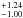 \hbox{$^{+1.24}_{-1.00}$}