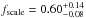 \hbox{$f_{\rm scale} = 0.60^{+0.14}_{-0.08}$}