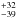 \hbox{$^{+32}_{-39}$}