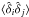 \hbox{$\langle\hat\delta_{i} \hat\delta_{j}\rangle$}