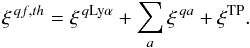 \begin{equation} \xiqfth = \xi^{\,q \LyaMath{}} + \sum\limits_{a} \xiqath + \xitp. \label{equation::theoretical_cosmo} \end{equation}