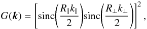 \begin{equation} G(\vec{k}) = \left[ \sinc{\left( \frac{R_{\parallel}k_{\parallel}}{2}\right)} \sinc{\left( \frac{R_{\perp}k_{\perp}}{2}\right)} \right]^{2}, \label{equation::pk_binning_term} \end{equation}