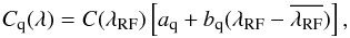 \begin{equation} C_{\rm q}(\lambda) = C(\lamrf) \left[a_{\rm q} + b_{\rm q}(\lamrf-\overline{\lamrf})\right], \label{templatewarpeq} \end{equation}