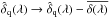 \hbox{$\dhatqlam \rightarrow \dhatqlam-\overline{\delta(\lambda)}$}