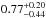 \hbox{$0.77^{+0.20}_{-0.44}$}