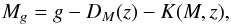\begin{equation} \label{eq:AbsoluteMag} M_g = g - D_M(z) - K(M,z), \end{equation}
