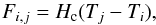 \begin{equation} F_{i, j} = H_{\rm c} {(T_{j} - T_{i})}, \end{equation}