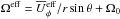 \hbox{$\Omega^{\rm eff}=\meanU{}^{\rm eff}_\phi/r \sin\theta + \Omega_0$}