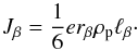 \begin{equation} J_\beta = \frac{1}{6} e r_\beta \rho_{\rm p} \ell_\beta \cdot \end{equation}