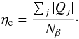 \begin{equation} \eta_{\rm c} = \frac{\sum_j |Q_j|}{N_\beta} \cdot \end{equation}