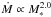 \hbox{$\dot{M} \propto M_*^{2.0}$}