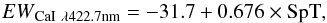 \begin{equation} {EW}_{\mathrm{CaI}~\lambda \mathrm{422.7 nm}}=-31.7+0.676\times \mathrm{SpT}, \label{eqn:ew_caI} \end{equation}