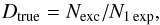 \begin{equation} \label{eq28} D_{\rm true} = N_{\rm exc}/N_{1\exp}, \end{equation}