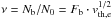 \hbox{$\nu = N_{\rm b}/N_{0} = F_{\rm b} \cdot v_{\rm th,e}^{1/2}$}