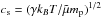 \hbox{$c_{\rm s} = (\gamma k_{B}T/\tilde \mu m_{\rm p})^{1/2}$}