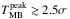 \hbox{$T_{\rm MB}^{\rm peak}\gtrsim2.5\sigma$}
